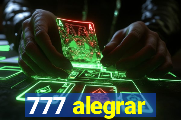 777 alegrar